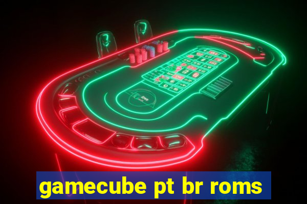 gamecube pt br roms